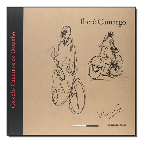 Col Cadernos De Desenho Ibere Camargo, De Camargo Ibere. Editora Imesp - Imprensa Oficial, Capa Mole Em Português, 2021