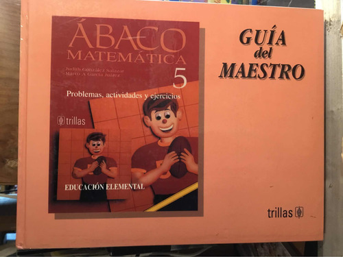 Ábaco Matematica 5 Problemas Actividades Guia Del Maestro (Usado)