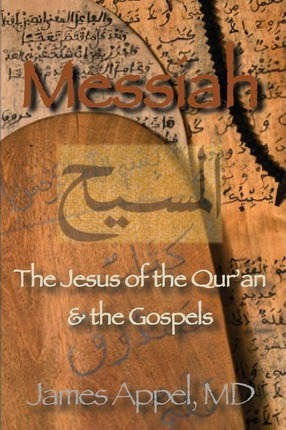 Libro Messiah : The Jesus Of The Qur'an And The Gospels -...