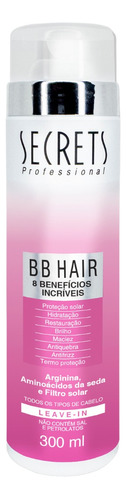 Leave-in Bb Hair Secrets 8 Benefícios Incríveis 300ml