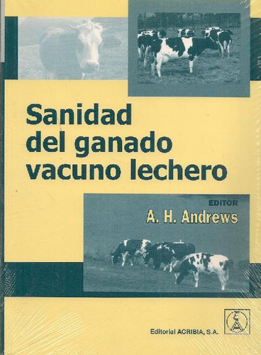 Libro Sanidad Del Ganado Vacuno Lechero De A. H. Andrews