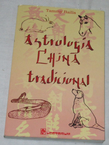 Libro Astrologia China Tradicional. Tammy Bailis
