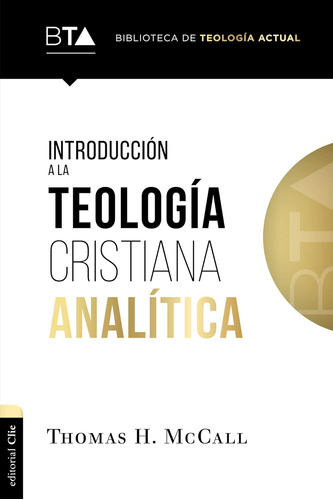 Libro: Introducción A La Teología Cristiana Analítica (bibli