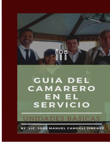Libro: Guía Del Camarero En El Servicio.: Unidades Básicas.