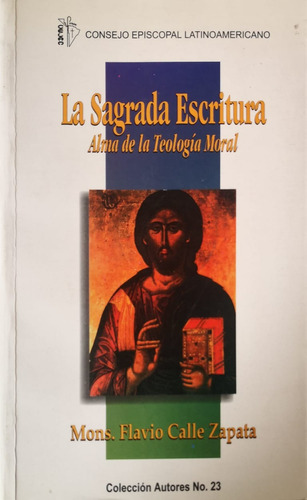La Sagrada Escritura Alma De La Teología Moral