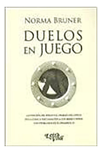 Duelos En Juego La Funcion Del Juego Y El Trabajo Del  - #d