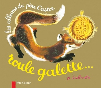 Les Classiques Du Père Castor - Roule Galette - Pere Castor