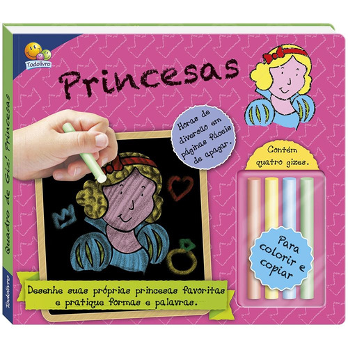 Quadro de Giz! Princesas, de Small World Creations. Editora Todolivro Distribuidora Ltda., capa dura em português, 2018
