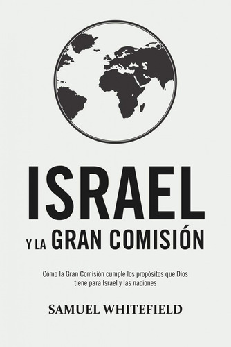 Israel Y La Gran Comisión  -  Whitefield, Samuel