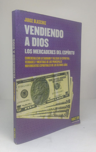 Vendiendo A Dios - Jorge Blaschke - Ed Volter - Usado 