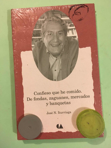 José N. Iturriaga: Confieso Que He Comido.