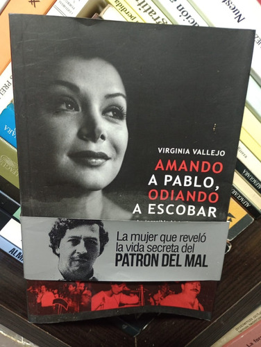 Amando A Pablo Odiando A Escobar - Virginia Vallejo 