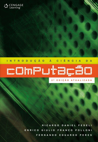 Introdução à ciência da computação, de Fedeli, Ricardo. Editora Cengage Learning Edições Ltda., capa mole em português, 2009