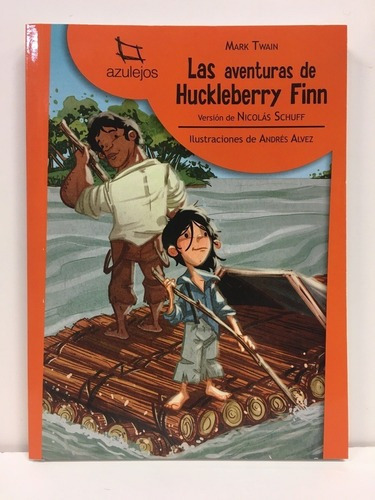 Las Aventuras De Huckleberry Finn - Mark  Twain, De Mark Twain. Editorial Estrada En Español