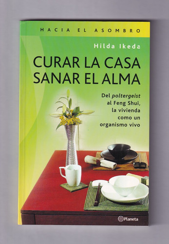 Hilda Ikeda Curar La Casa Sanar El Alma Libro Usado