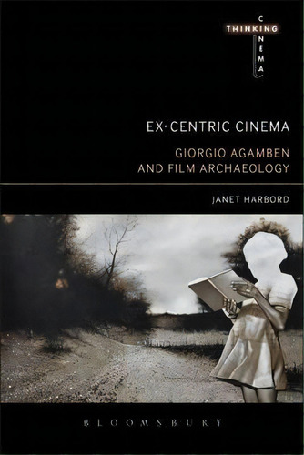 Ex-centric Cinema, De Janet Harbord. Editorial Bloomsbury Publishing Plc, Tapa Blanda En Inglés