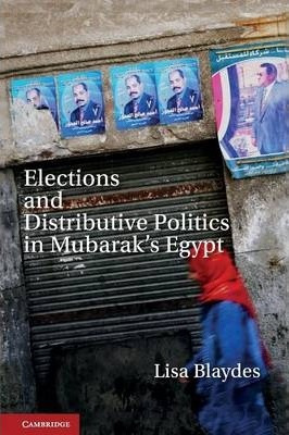 Elections And Distributive Politics In Mubarak's Egypt - ...