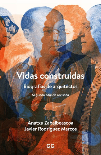 Libro Vidas Construidas Biografías De Arquitectos