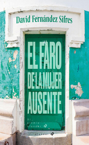El Faro De La Mujer Ausente - Fernández Sifres, David