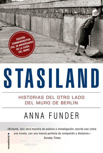 Stasiland: Historias tras el muro de Berlín, de Funder, Anna. Serie Roca Trade Editorial ROCA TRADE, tapa blanda en español, 2019