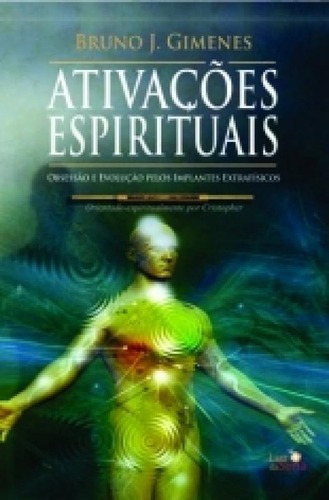 Ativacoes Espirituais - Luz Da Serra