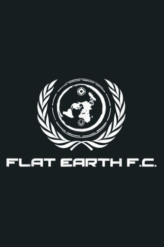 Libro: Flat Earth F. C. Equipo De Fútbol Español: Cuaderno P