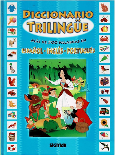 Diccionario Trilingue Español-ingles-portugues-  Mas De 500 Palabras -, De Anónimo. Editorial Sigmar, Tapa Dura En Español, 2014