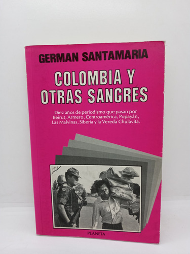 Colombia Y Otras Sangres - Germán Santamaría - Conflicto 
