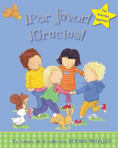 ¡Por Favor! Gracias!: Un cuento de la colección Buenos Modales, de Varios autores. Serie 1407533186, vol. 1. Editorial Grupo Planeta, tapa dura, edición 2017 en español, 2017