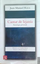 Comprar Cantar De Lejania Juan Manuel Roca