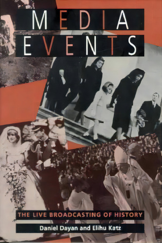 Media Events, De Daniel Dayan. Editorial Harvard University Press, Tapa Blanda En Inglés