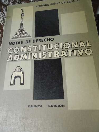 Notas De Derecho Constitucional Administrativo Enrique Pérez