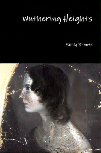 Wuthering Heights, De Emily Bronte. Editorial Lulu Com, Tapa Blanda En Inglés