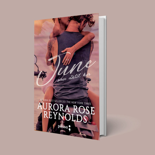 Livro - June - Série Until Her - Aurora Rose Reynolds