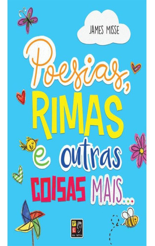 Poesias, Rimas E Outras Coisas Mais, De Pdl. Editorial Pe Da Letra, Capa Dura, Edição 1 Em Português, 2024