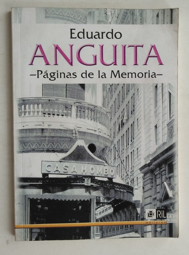 Eduardo Anguita. Paginas De La Memoria