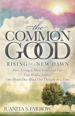 Libro Common Good - Juanita S. Farrow