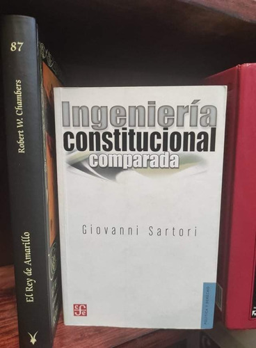 Ingeniería Constitucional Comparada - Giovanni Sartori Libro