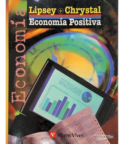 Economía Positiva - Lipsey Y Chrystal  - Vicens Vives 