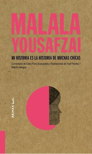 Libro - Malala Yousafzai, De Autor. Editorial Akiara En Esp