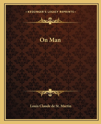 Libro On Man - St Martin, Louis Claude De