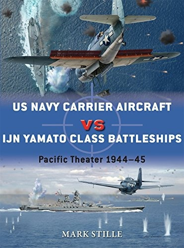 Us Navy Carrier Aircraft Vs Ijn Yamato Class Battleships Pac