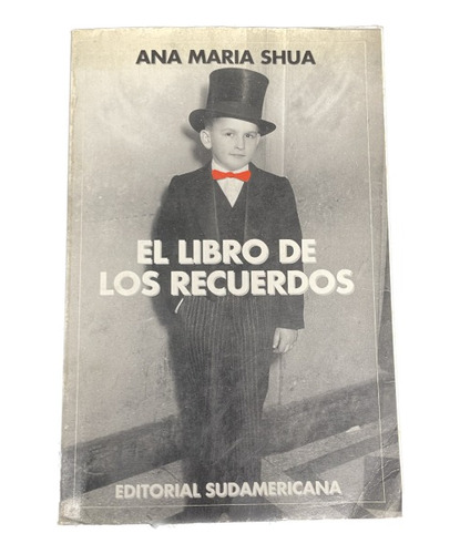 El Libro De Los Recuerdos - Ana Maria Shua - Usado