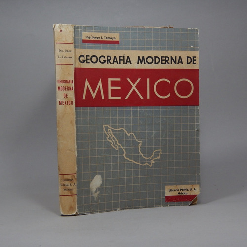 Geografía Moderna De México Jorge L Tamayo 1955 Bg5