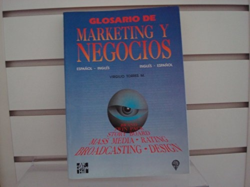Marketing Y Negocios Glosario De Español-ingles: Ejemplar Antiguo, De Torres, Virgilio. Serie N/a, Vol. Volumen Unico. Editorial Mcgraw Hill, Tapa Blanda, Edición 1 En Español, 1993