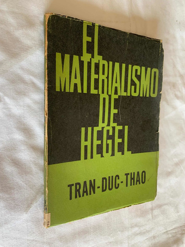 El Materialismo De Hegel Tran Duc Thao