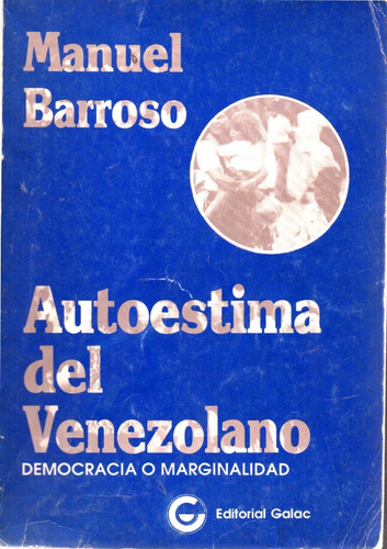 Autoestima Del Venezolano Manuel Barroso 1a Edicion 1991