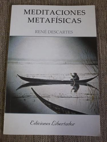 Meditaciones Metafisicas - Rene Descartes - Ed Libertador