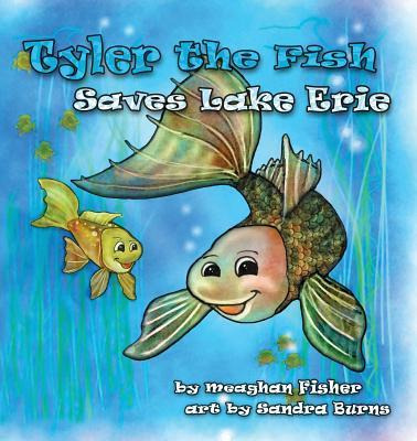 Libro Tyler The Fish Saves Lake Erie - Meaghan Fisher