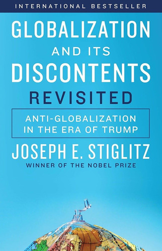 Libro: Globalization And Its Discontents Revisited: Anti-glo